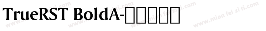 TrueRST BoldA字体转换